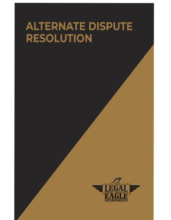 Alternate Dispute Resolution by Legal Eagle Publication